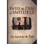 Into the Den of Infidels